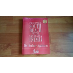 PROGRAMUL SOUTH BEACH PENTRU SANATATEA INIMII-DR. ARTHUR AGATSTON