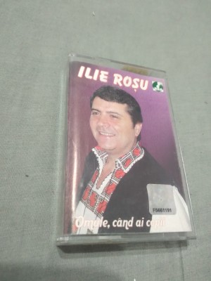 CASETA AUDIO ILIE ROSU -OMULE CAND AI COPII ORIGINALA RARA!!!! foto