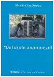 Alexandru Surdu - Marturiile anamnezei - 131290