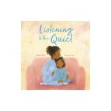 Listening to the Quiet