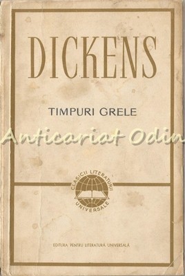 Timpuri Grele - Charles Dickens Timpuri Grele - Charles Dickens