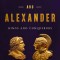 Philip and Alexander: Kings and Conquerors