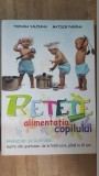 Retete pentru alimentatia copilului- Taziana Valpiana, Matilde Parona