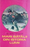 Mari batalii din istoria lumii, vol. II &ndash; Manole Neagoe