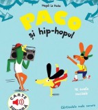 Paco si hiphopul. Carte sonora - Editura Katartis