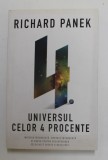 UNIVERSUL CELOR 4 PROCENTE de RICHARD PANEK , 2013