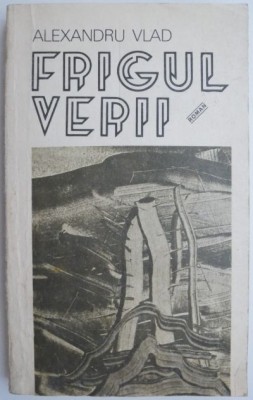 Frigul verii &amp;ndash; Alexandru Vlad foto