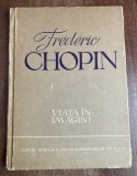 myh 821f - A Solovtov - Frederic Chopin - viata in imagini - ed 1963
