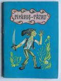 Piparus - Patru - povesti populare culese din Banat de P. Uglisiu Delapecica