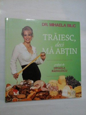 TRAIESC, DECI MA ABTIN - DR. MIHAELA BILIC foto