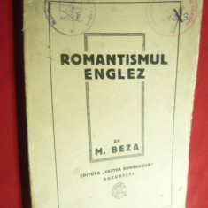 Marcu Beza - Romantismul Englez - interbelica ,Ed.Cartea Romaneasca ,157 pag