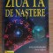 Gary Goldschneider, Joost Elffers - Ziua ta de nastere (Teora, 2002, 832 pag.) astrologie zodiac horoscop astre cer si destin influenta astrala RARA
