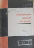 Depozitarea Gazelor Lichefiate, Partea 2, A. Pavel, 1970, Chimie, Centrul Documentare, Romana, Stare Buna