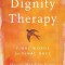 Dignity Therapy: Final Words for Final Days