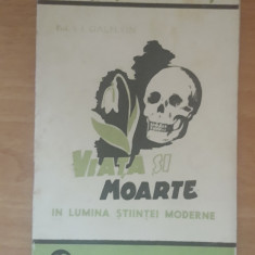 VIATA SI MOARTEA IN LUMINA STIINTEI MODERNE - S.I. GALPERIN - CARTEA RUSA, 1949