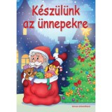 K&eacute;sz&uuml;l&uuml;nk az &uuml;nnepekre - Verses kifestőf&uuml;zet