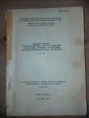 Prescriptii tehnice pentru proiectarea, executia, instalarea, exploatarea, repararea si verificarea recipientelor metalice foto