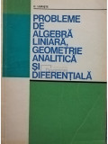 C. Udriste - Probleme de algebra liniara, geometrie analitica si diferentiala (editia 1976)