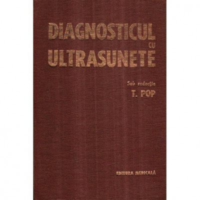 Tiberiu Pop - Diagnosticul cu ultrasunete - 117521 foto