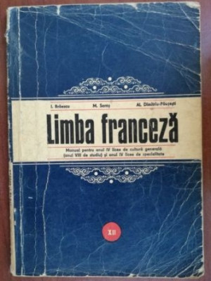 Limba franceza manual pentru anul IV licee de cultura generala (anul VIII de studiu)- I. Braescu, M. Sores foto