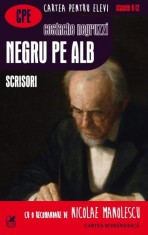 Negru pe alb. Scrisori - Costache Negruzzi - Cartea Romaneasca