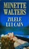 Zilele lui Cain - Minette Walters, Thriller Politist, Editura Miron, Limba Romana, Stare Buna