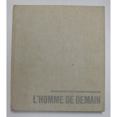 ENCYCLOPEDIE DES SCIENCES BIOLOGIQUES VIII . - L &#039;HOMME DE DEMAIN , 1961