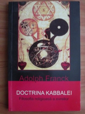 Adolph Franck - Doctrina Kabbalei. Filosofia religioasă a evreilor foto