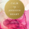 Calm My Anxious Heart: A Woman&#039;s Guide to Finding Contentment
