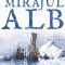 Mirajul alb. Polul Nord &ndash; Polul Sud &ndash; Silviu Negrut