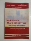 Cumpara ieftin PSIHOLOGIA TRANSCENDENTULUI - FELICIA MUNTEANU