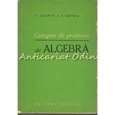 Culegere De Probleme De Algebra - C. Cosnita, F. Turtoiu