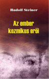 Az ember kozmikus erői - Rudolf Steiner