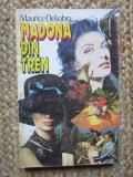 Maurice Dekobra -Madona din tren