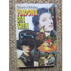 Maurice Dekobra -Madona din tren