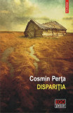 Dispariția - Paperback brosat - Cosmin Perța - Polirom, 2021