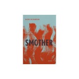 Smother: Poems