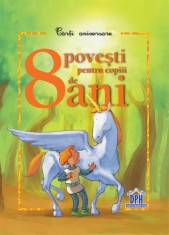8 povesti pentru copiii de 8 ani - DPH