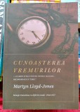 Cunoasterea vremurilor - Martyn Llooyd - Jones