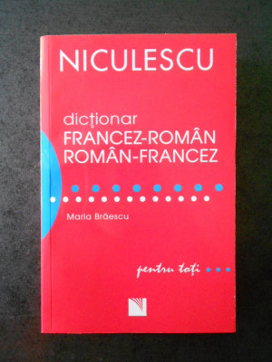 MARIA BRAESCU - DICTIONAR ROMAN-FRANCEZ FRANCEZ-ROMAN foto