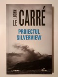 John Le Carre - Proiectul Silverview