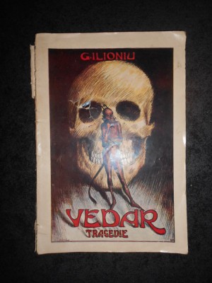 GEORGE ILIONIU - VEDAR. POEM, TRAGEDIE (1919, prima editie, necesita relegare) foto