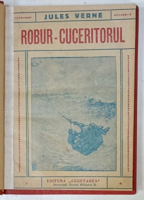 ROBUR - CUCERITORUL de JULES VERNE , EDITIE INTERBELICA foto