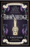 Thornhedge - T. Kingfisher