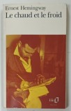 LE CHAUD ET LE FROID par ERNEST HEMINGWAY , 1995