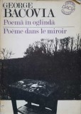 POEMA IN OGLINDA. POEME DANS LE MIROIR-GEORGE BACOVIA