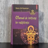 Oberon Zell-Ravenheart &ndash; Manual de inițiere &icirc;n vrăjitorie (Polirom, 2007)