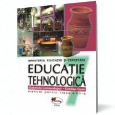 Educatie tehnologica. Manual clasa a VII-a