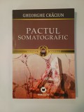 Gheorghe Crăciun - Pactul somatografic (ed. Ion Bogdan Lefter)