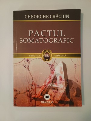 Gheorghe Crăciun - Pactul somatografic (ed. Ion Bogdan Lefter) foto